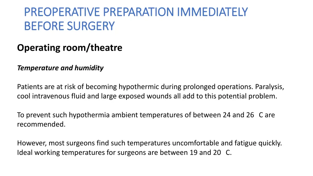 preoperative preparation immediately preoperative 7