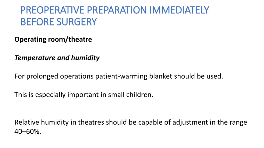 preoperative preparation immediately preoperative 8