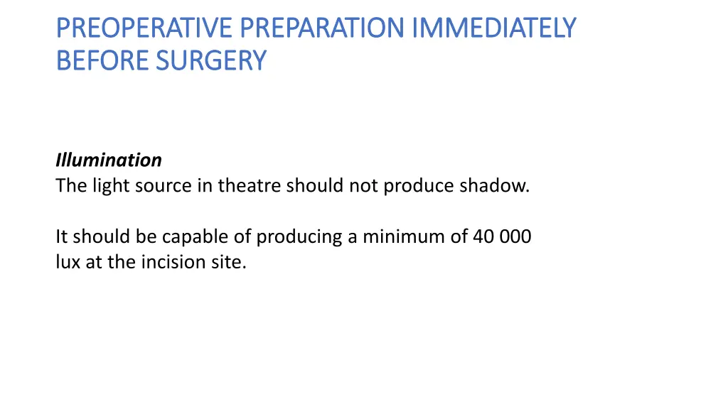 preoperative preparation immediately preoperative 9