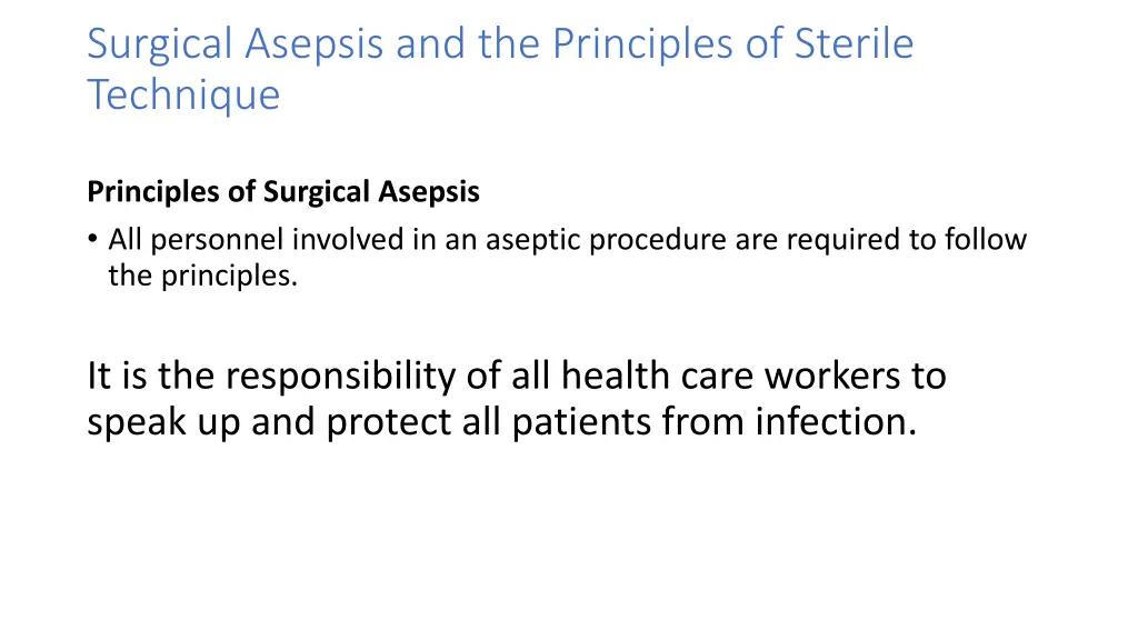 surgical asepsis and the principles of sterile 1