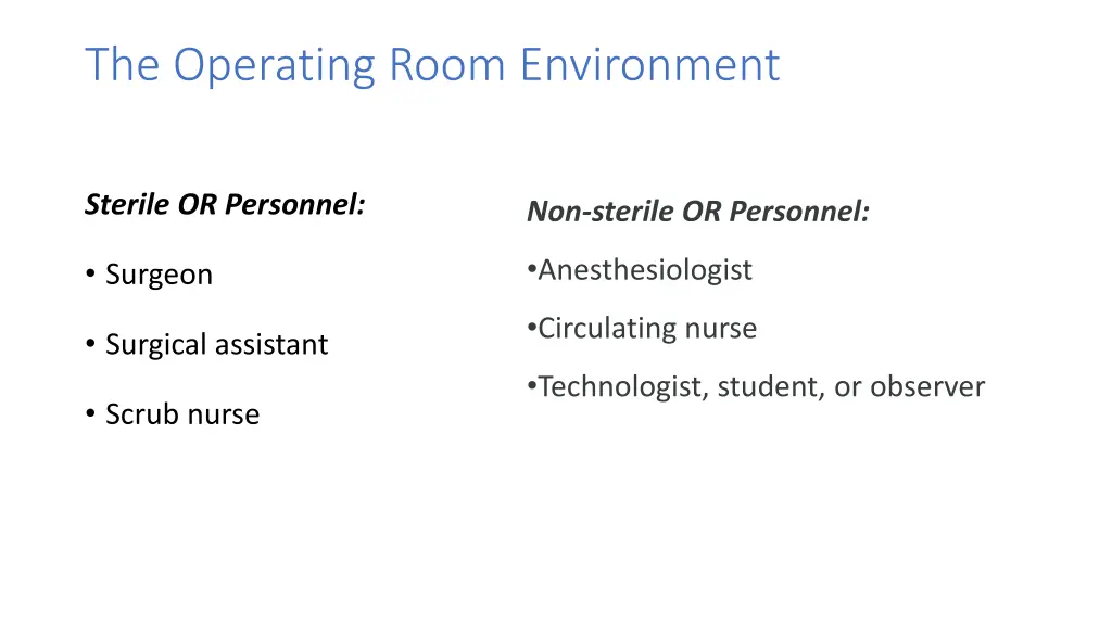 the operating room environment