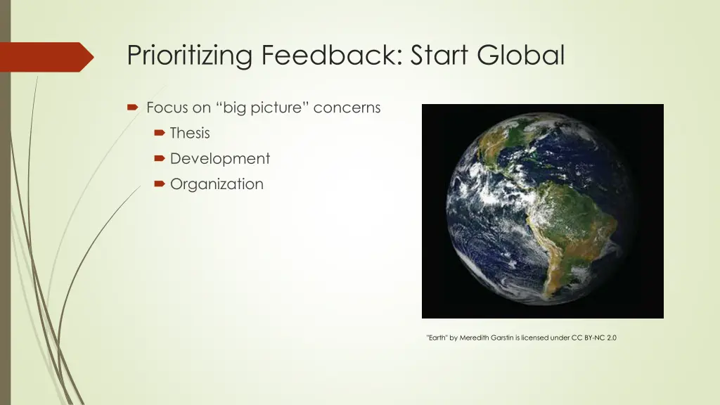 prioritizing feedback start global