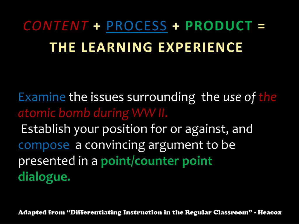 content process product the learning experience