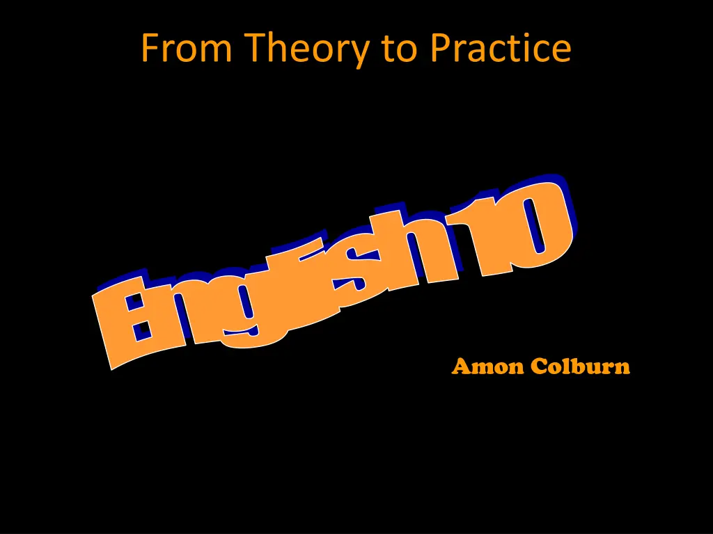 from theory to practice