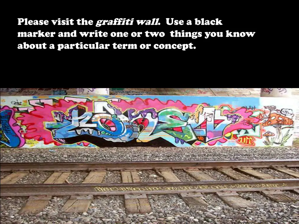 please visit the graffiti wall use a black marker