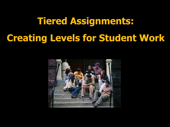 tiered assignments