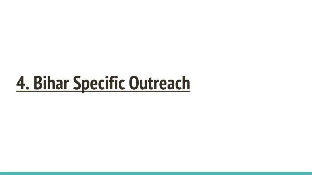 4 bihar specific outreach