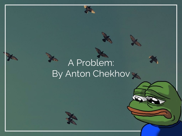 a problem by anton chekhov