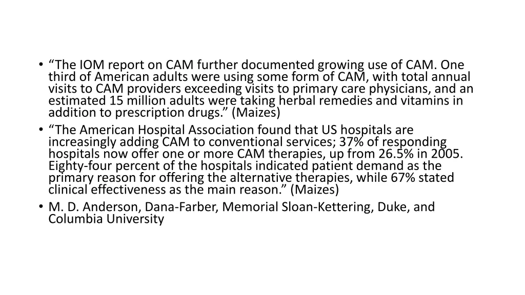 the iom report on cam further documented growing