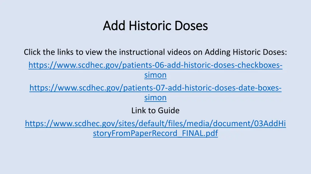 add historic doses add historic doses