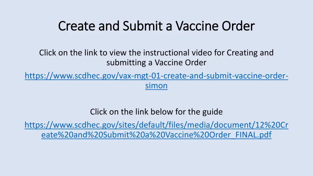 create and submit a vaccine order create