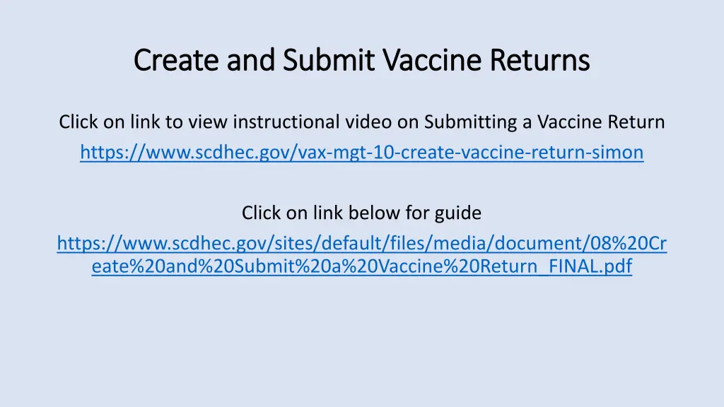 create and submit vaccine returns create