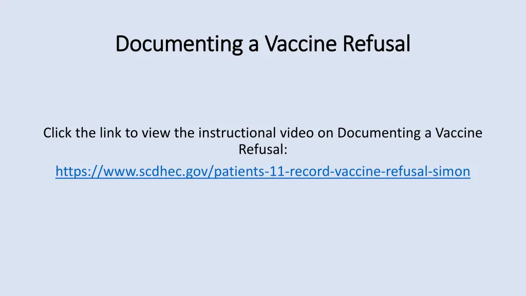 documenting a vaccine refusal documenting