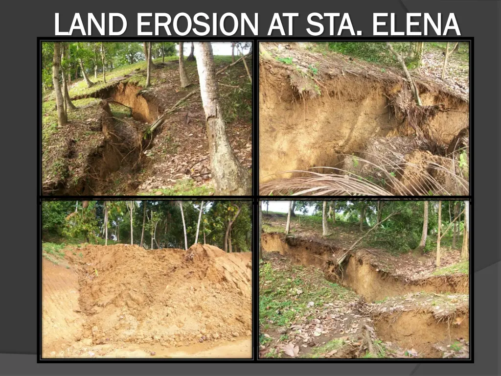 land erosion at sta elena land erosion