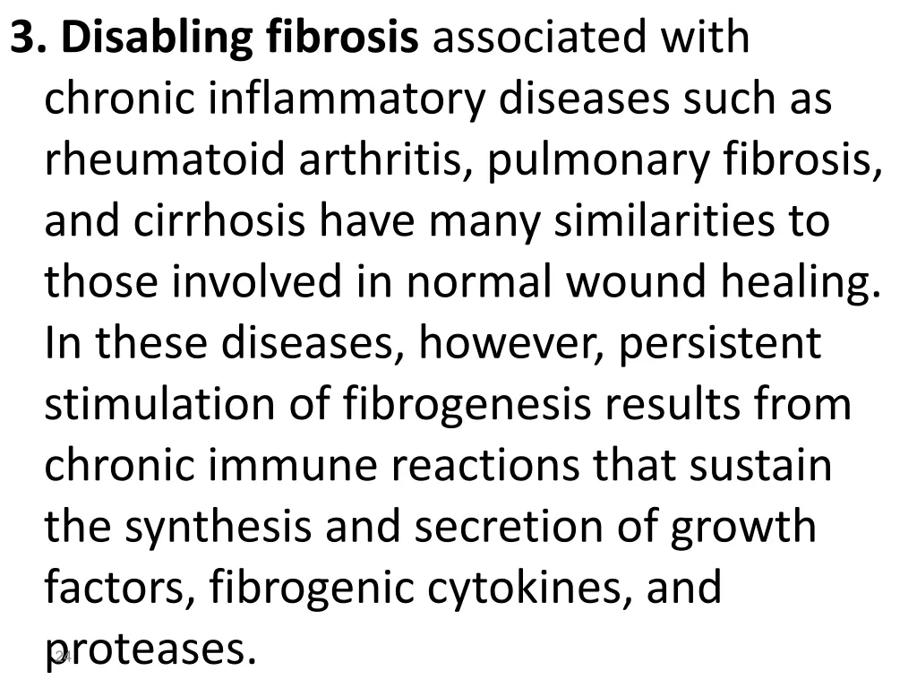 3 disabling fibrosis associated with chronic