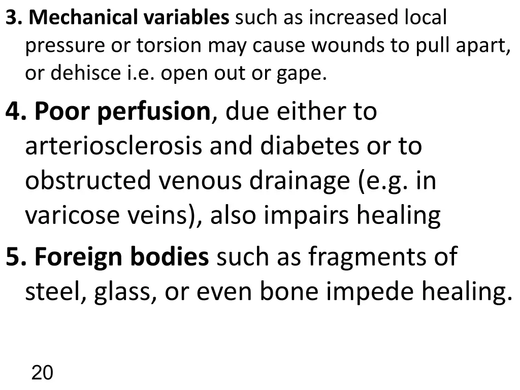 3 mechanical variables such as increased local