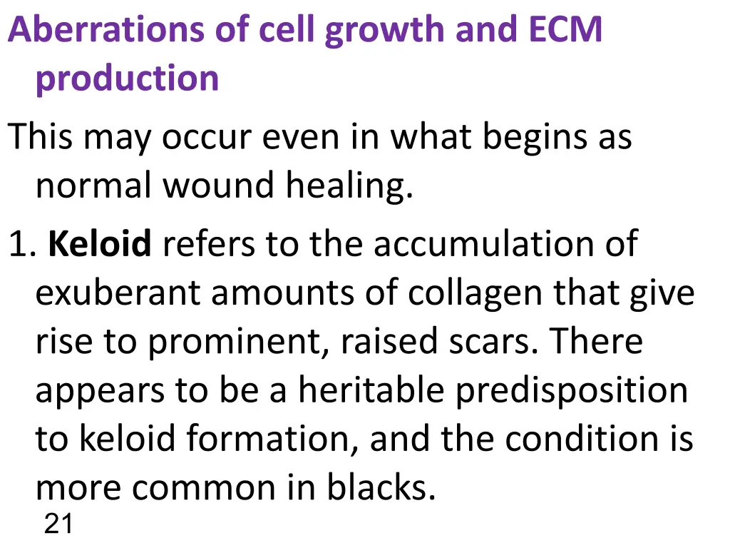 aberrations of cell growth and ecm production