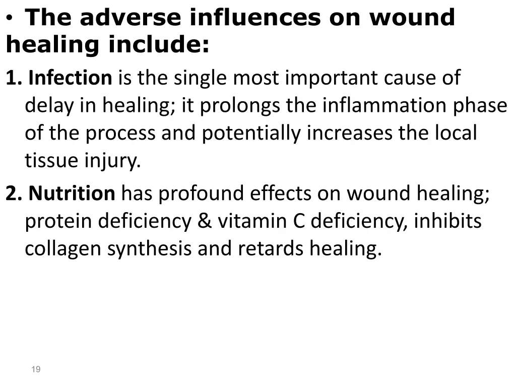 the adverse influences on wound healing include