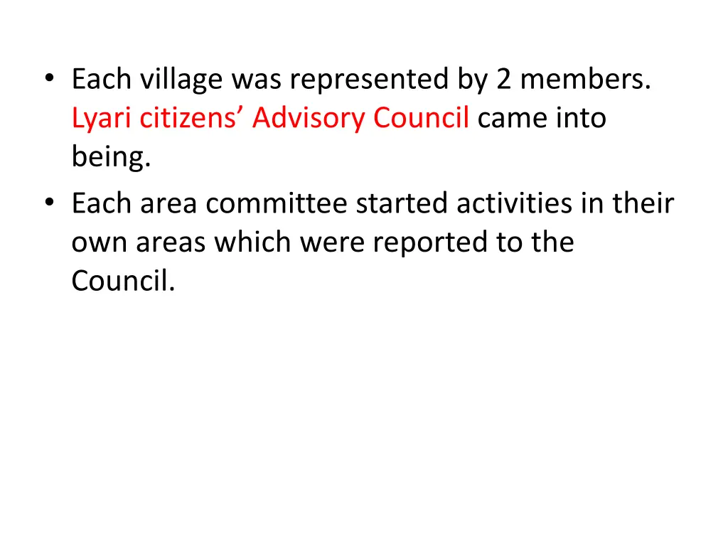 each village was represented by 2 members lyari