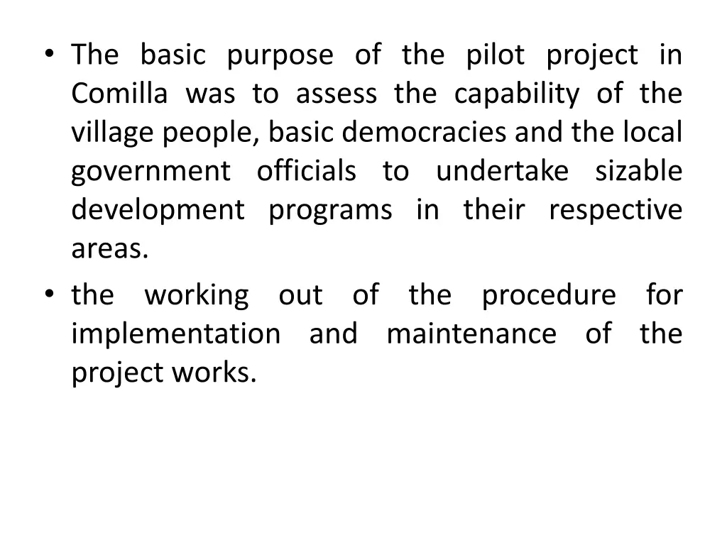 the basic purpose of the pilot project in comilla