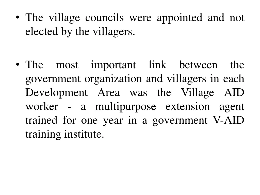 the village councils were appointed