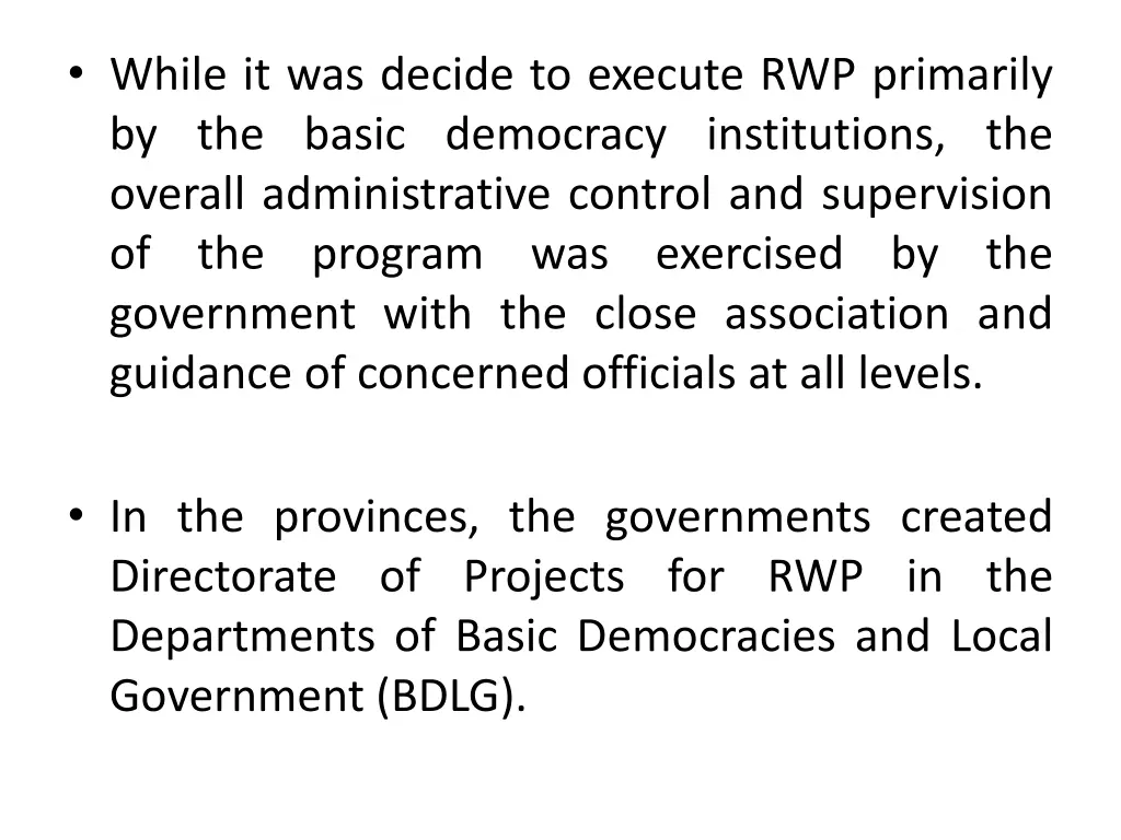 while it was decide to execute rwp primarily