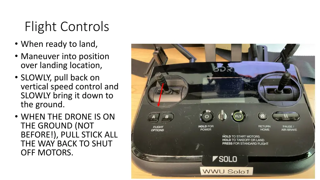 flight controls when ready to land maneuver into