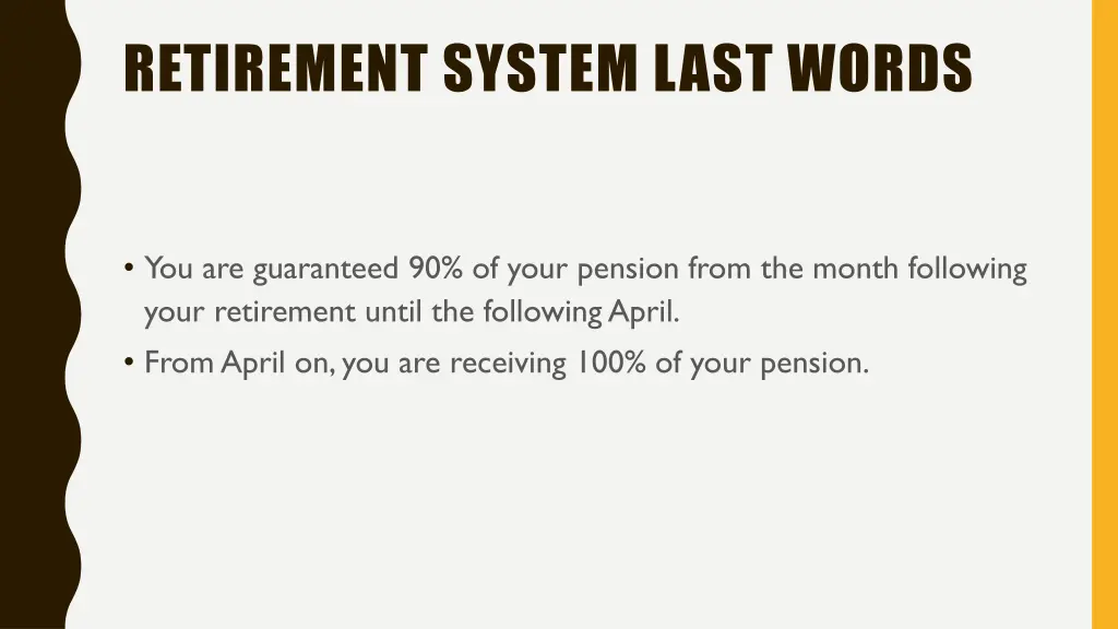 retirement system last words 1