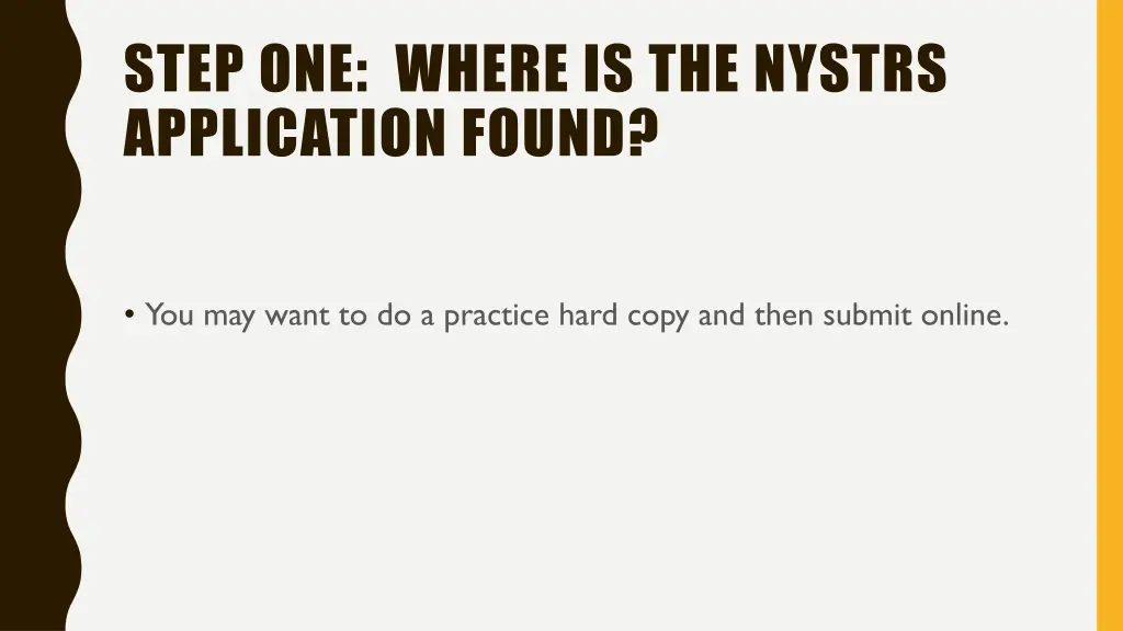 step one where is the nystrs application found 1