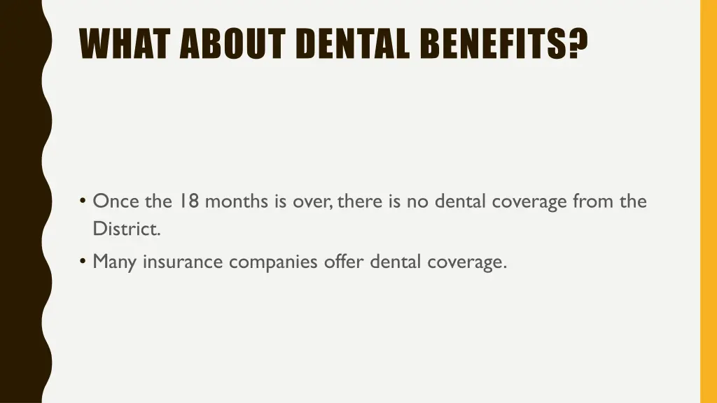 what about dental benefits 1