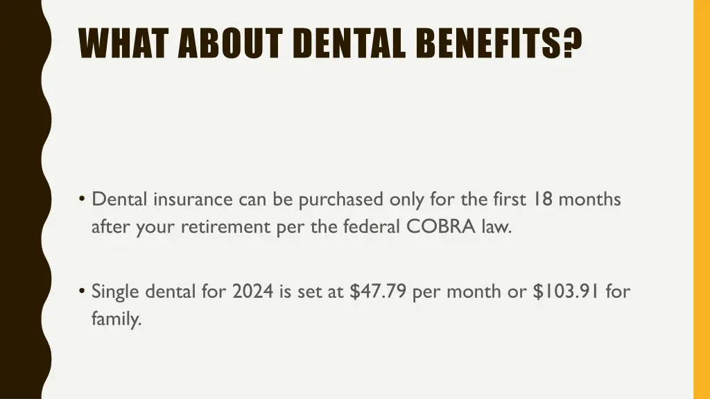 what about dental benefits