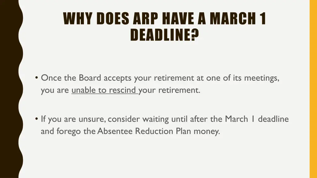 why does arp have a march 1 deadline 1