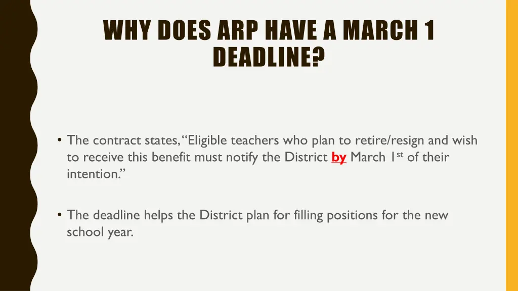 why does arp have a march 1 deadline