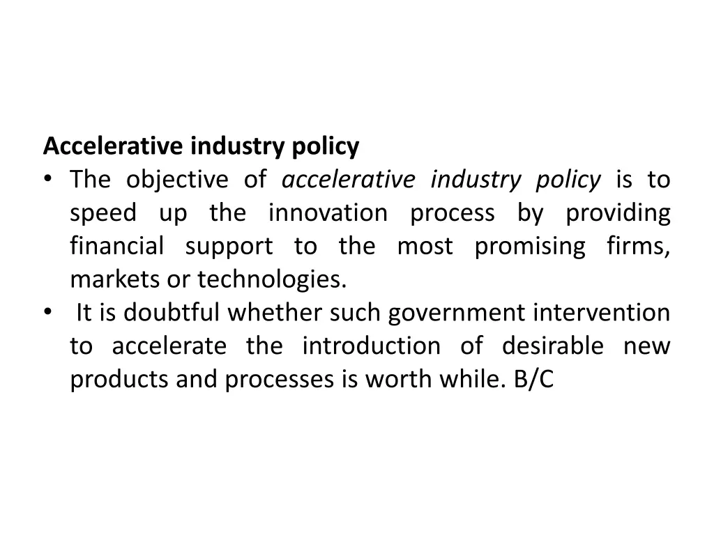 accelerative industry policy the objective