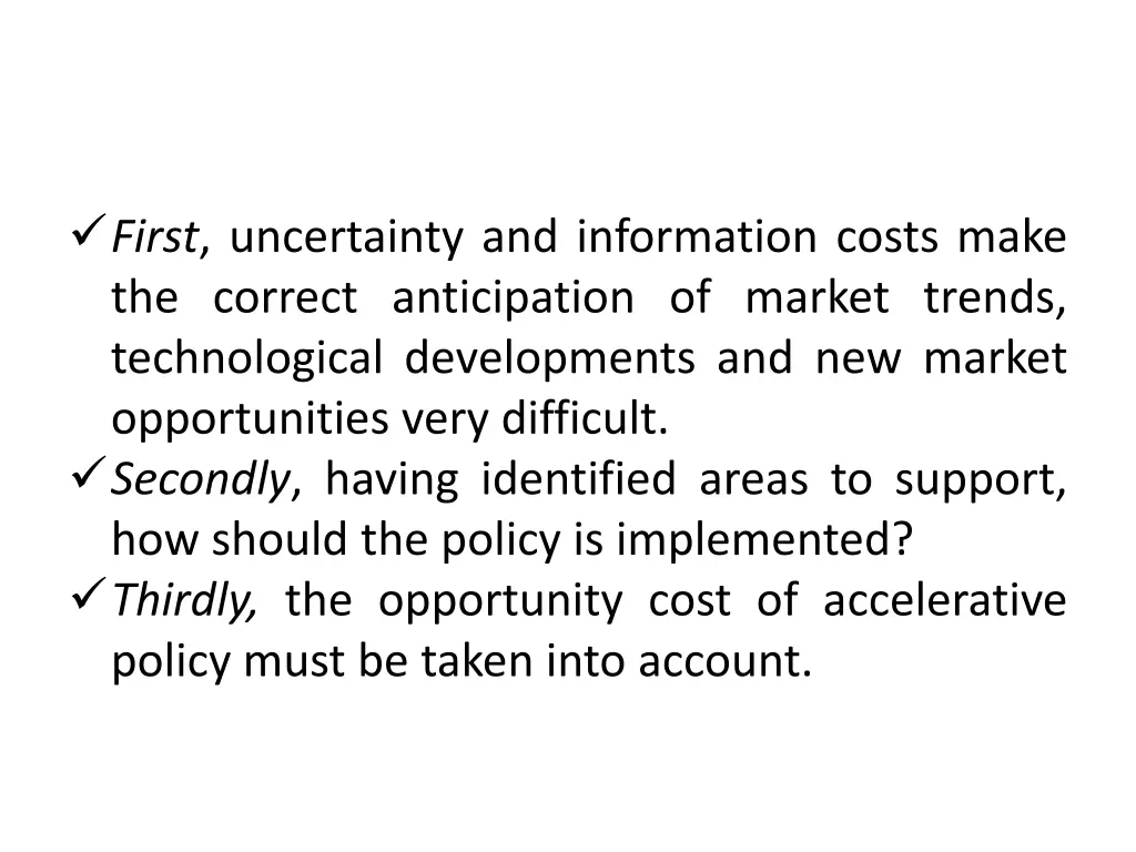 first uncertainty and information costs make