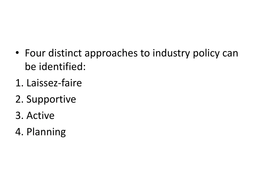 four distinct approaches to industry policy