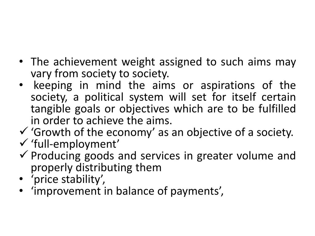 the achievement weight assigned to such aims