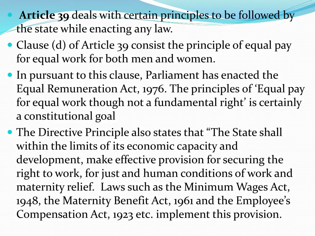 article 39 deals with certain principles