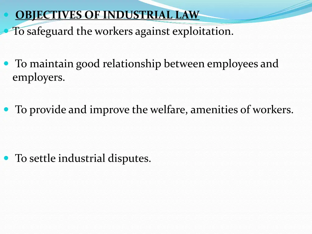 objectives of industrial law to safeguard