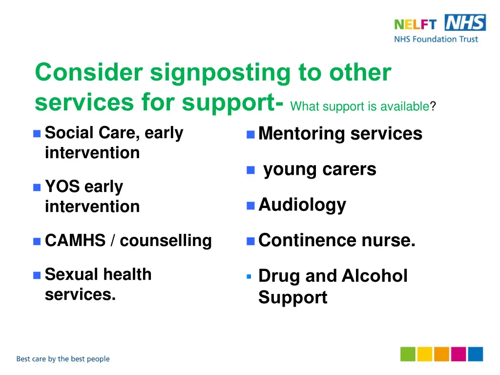 consider signposting to other services