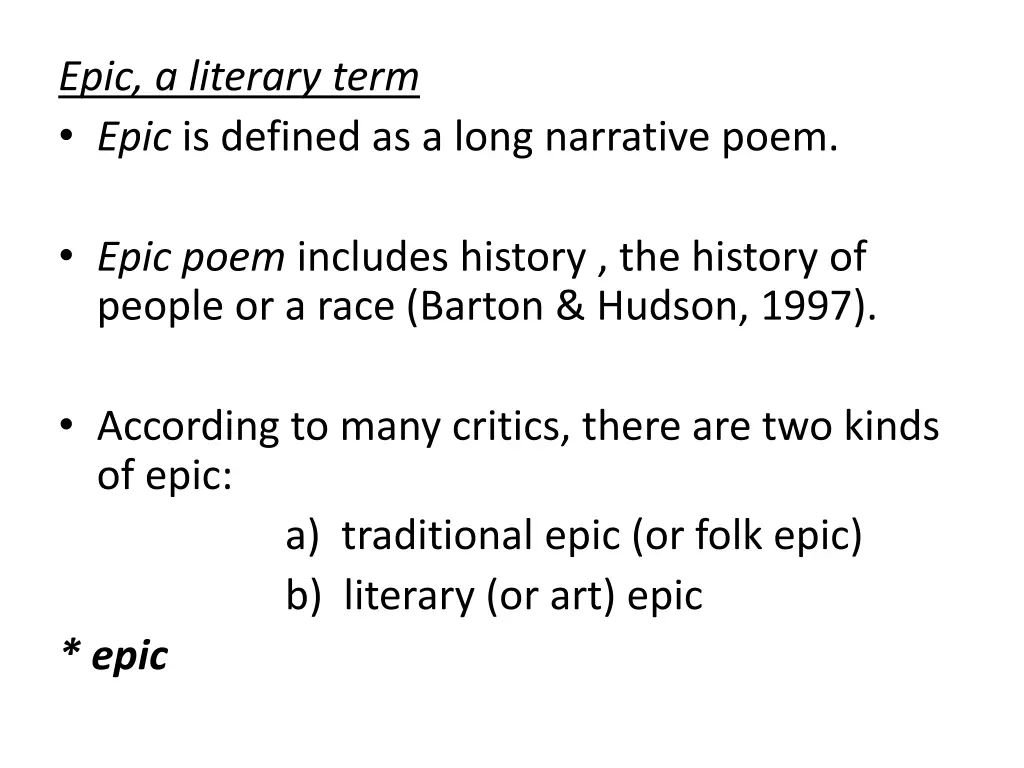 epic a literary term epic is defined as a long