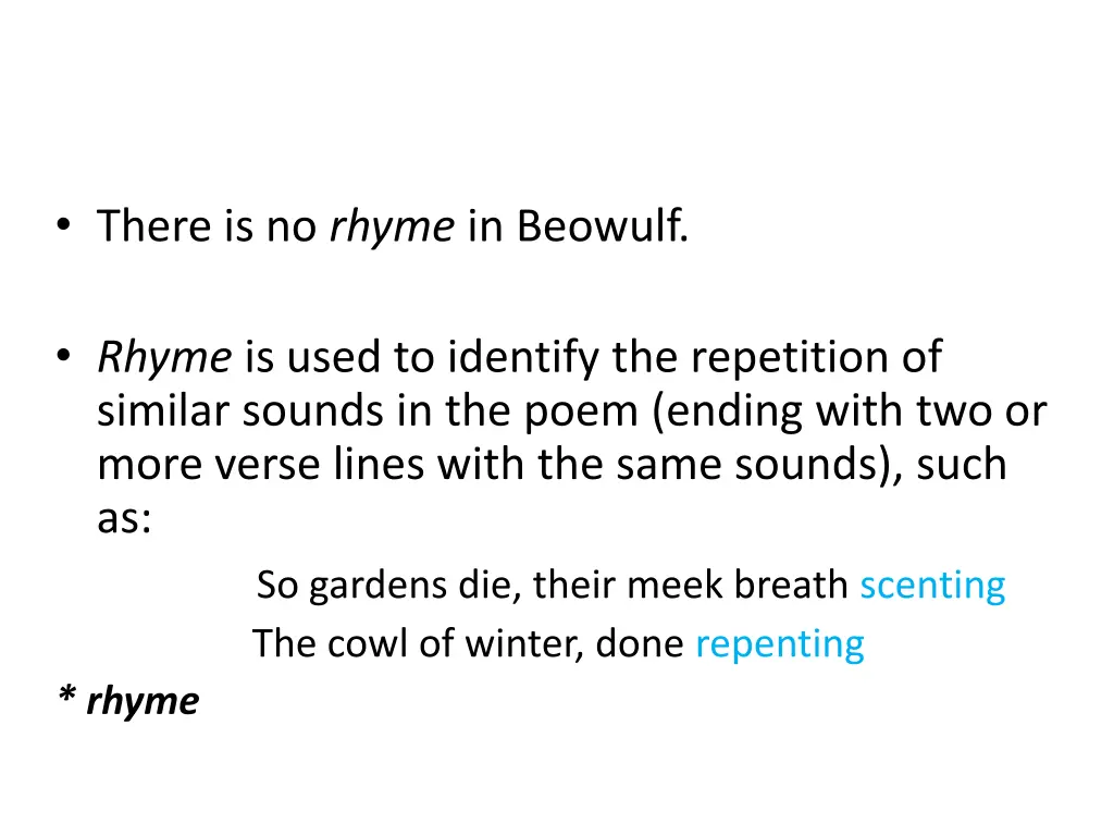 there is no rhyme in beowulf