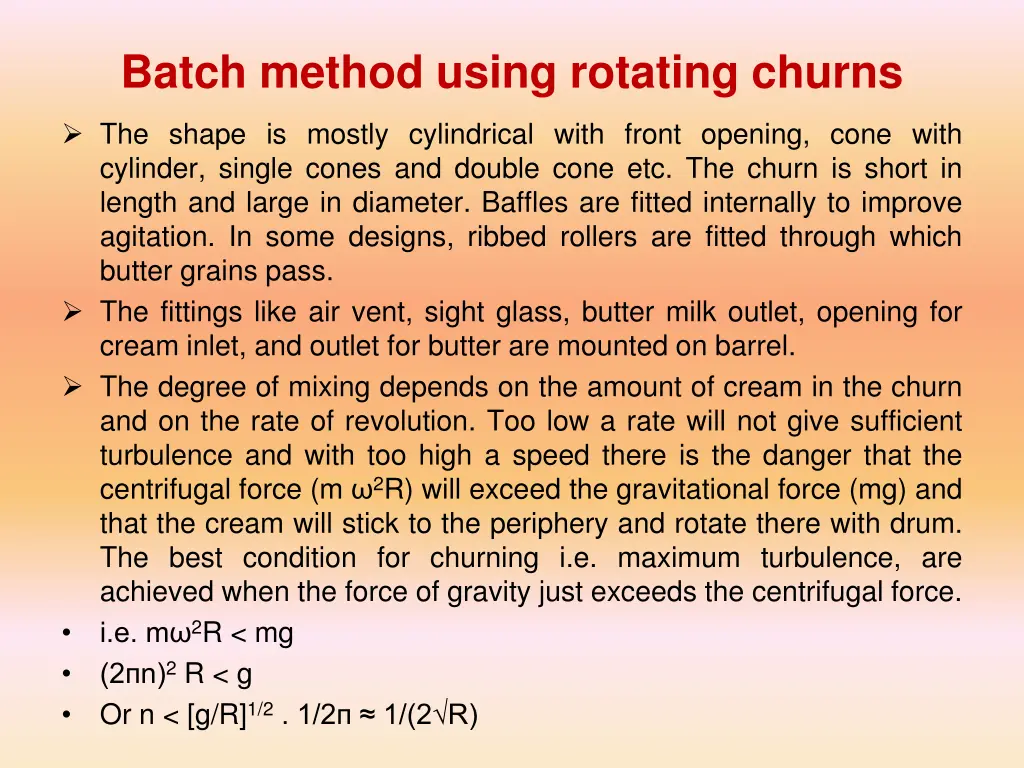 batch method using rotating churns