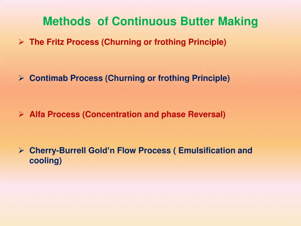 methods of continuous butter making