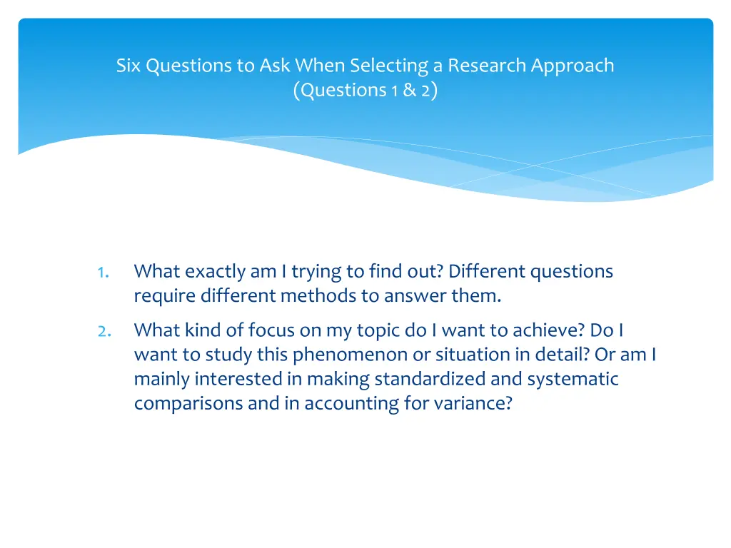 six questions to ask when selecting a research