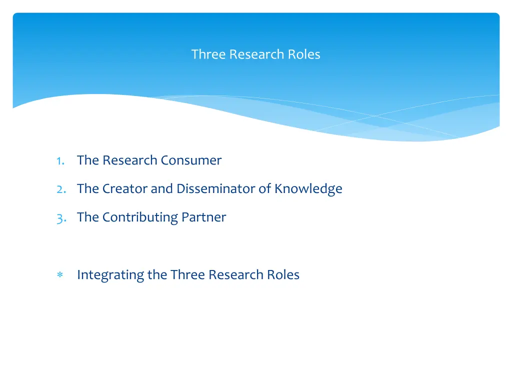 three research roles