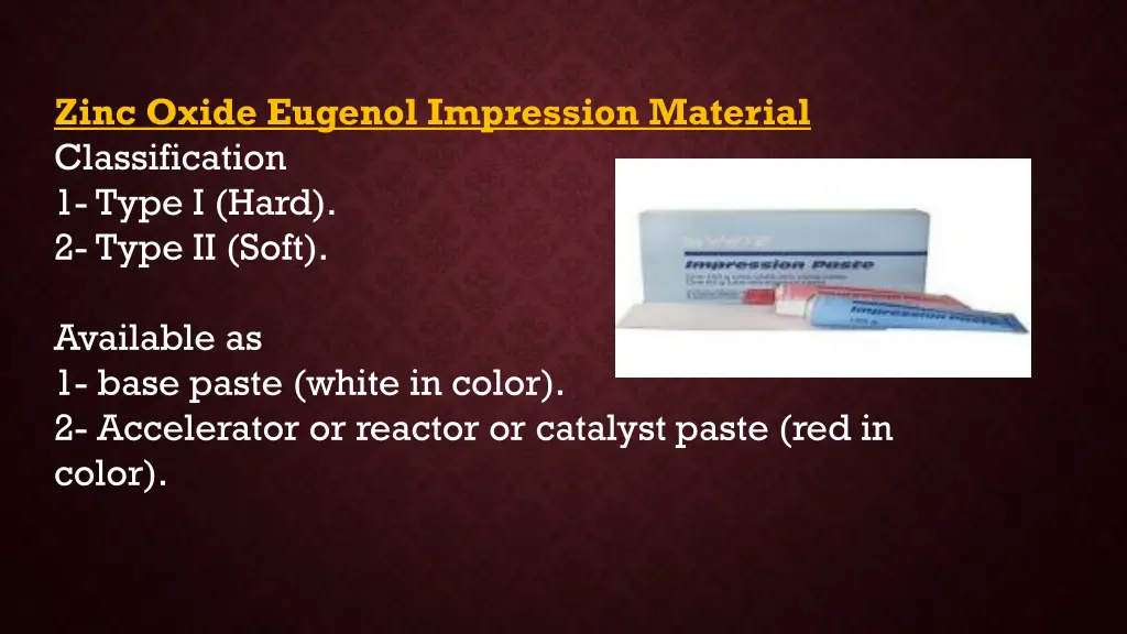 zinc oxide eugenol impression material