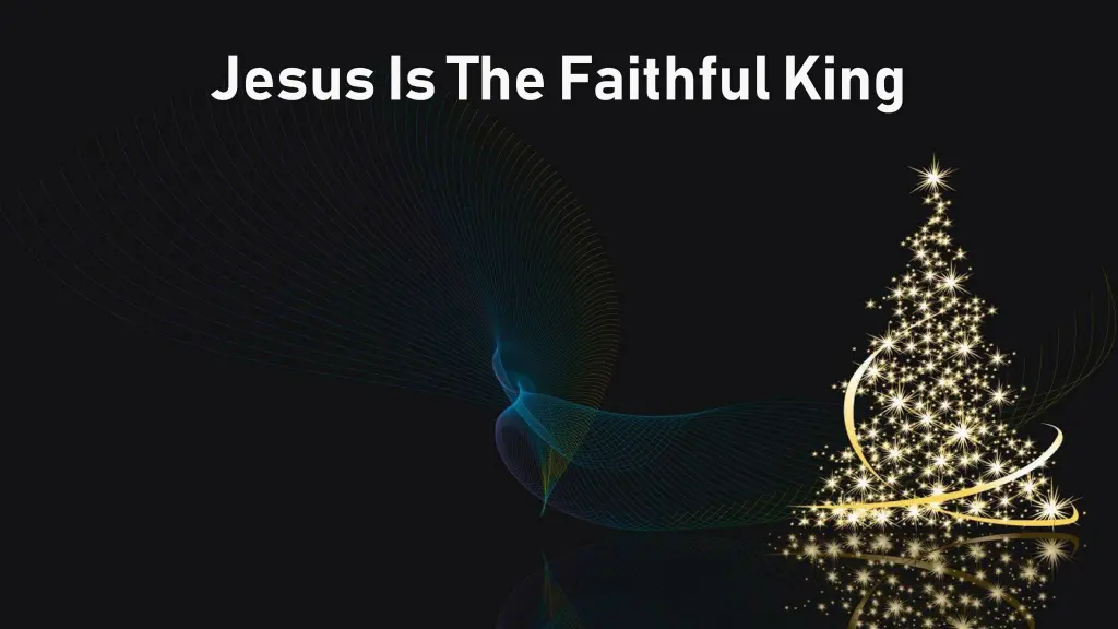 jesus is the faithful king