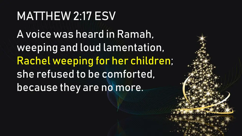 matthew 2 17 esv a voice was heard in ramah