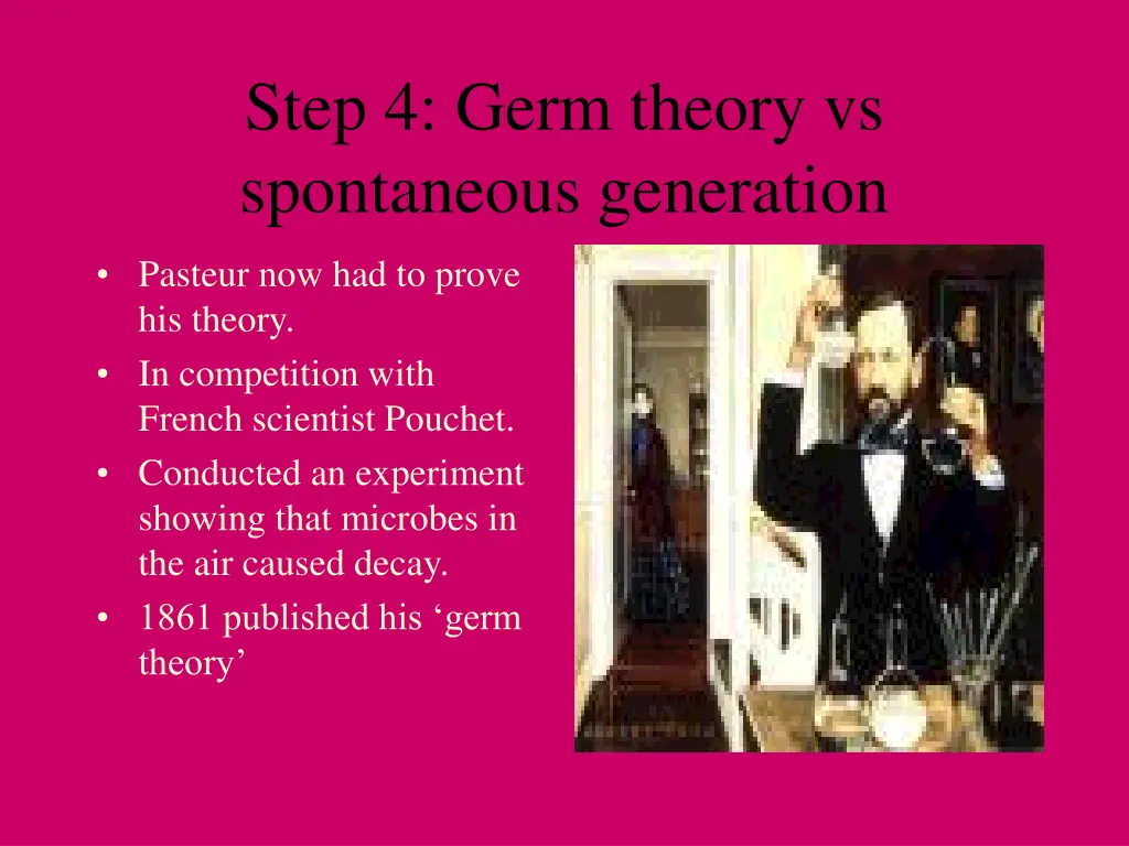 step 4 germ theory vs spontaneous generation